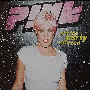 Pink - Get The Party Started