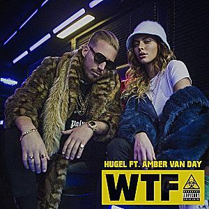 HUGEL feat. Amber Van Day - WTF