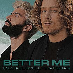 Michael Schulte, R3hab - Better Me