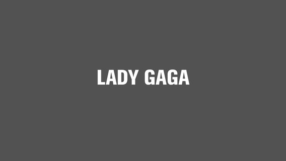 Texttafel Lady Gaga © N-JOY Foto: N-JOY