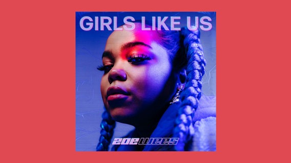 Ein Plattencover: "Girls Like Us" - Zoe Wees © UMD / Polydor 