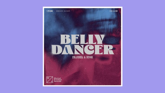 Ein Plattencover: "Belly Dancer" - Imanbek © Warner Music International 