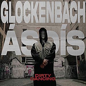Glockenbach feat. ÁSDÍS - Dirty Dancing